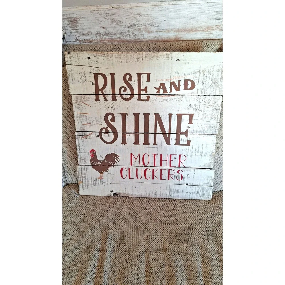 Rise And Shine Mother Cluckers -‎ Rooster Farm Rustic Handmade Wood Sign 20x20